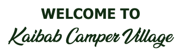 Welcome to Kaibab Camper Village